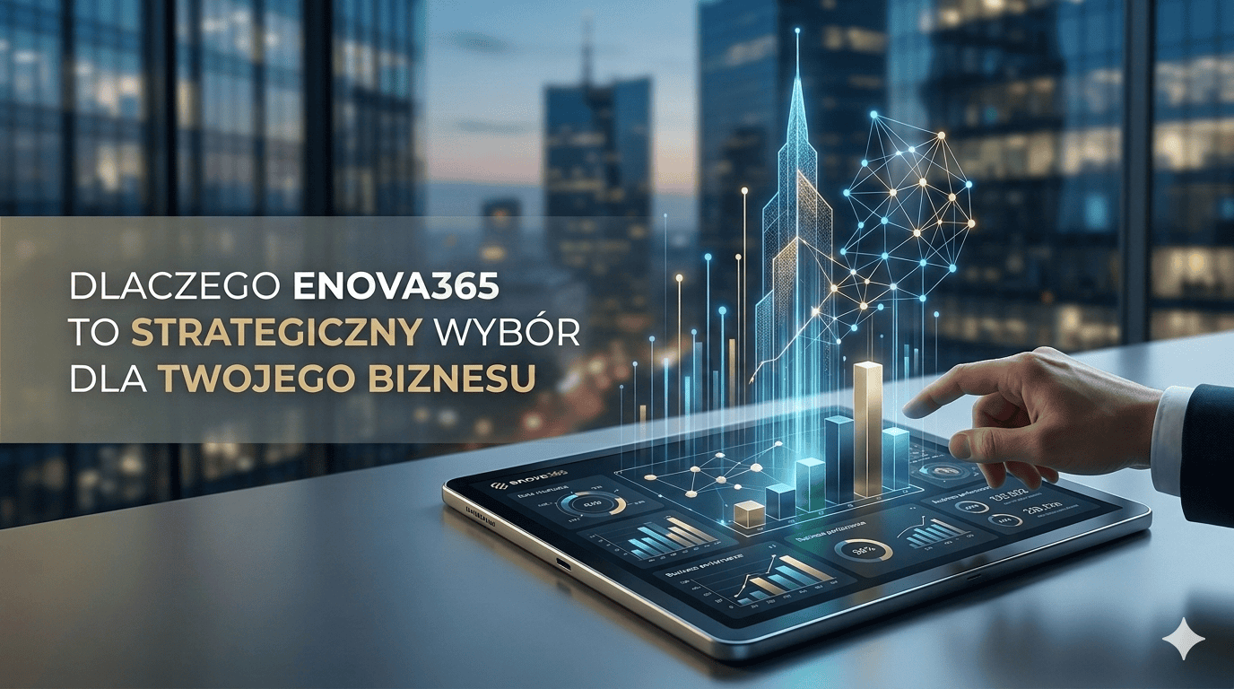<p style="text-align:center;"><span style="font-family:Arial, Helvetica, sans-serif;font-size:22px;"><strong>Dlaczego enova365 to strategiczny wybór dla Twojego biznesu?</strong></span><span style="font-family:"Times New Roman",serif;"><strong><o:p></o:p></strong></span></p>